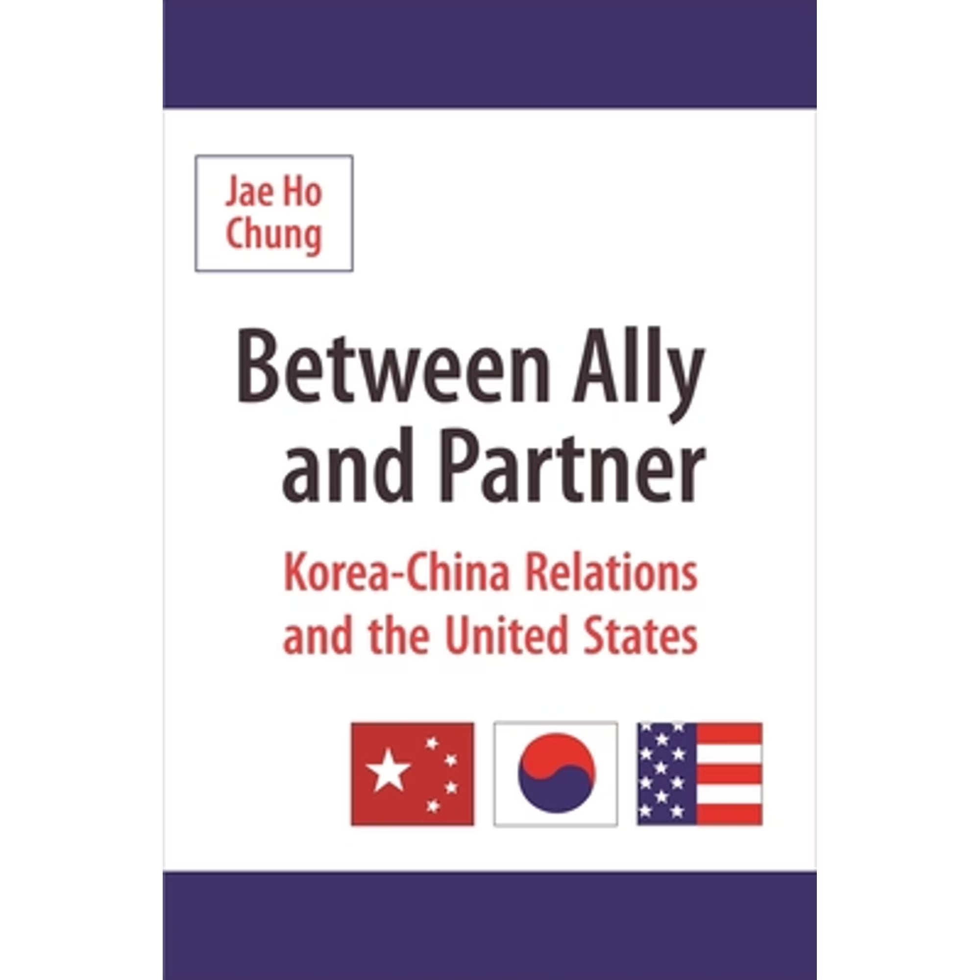 Between Ally and Partner: Korea-China Relations the United States X66716
