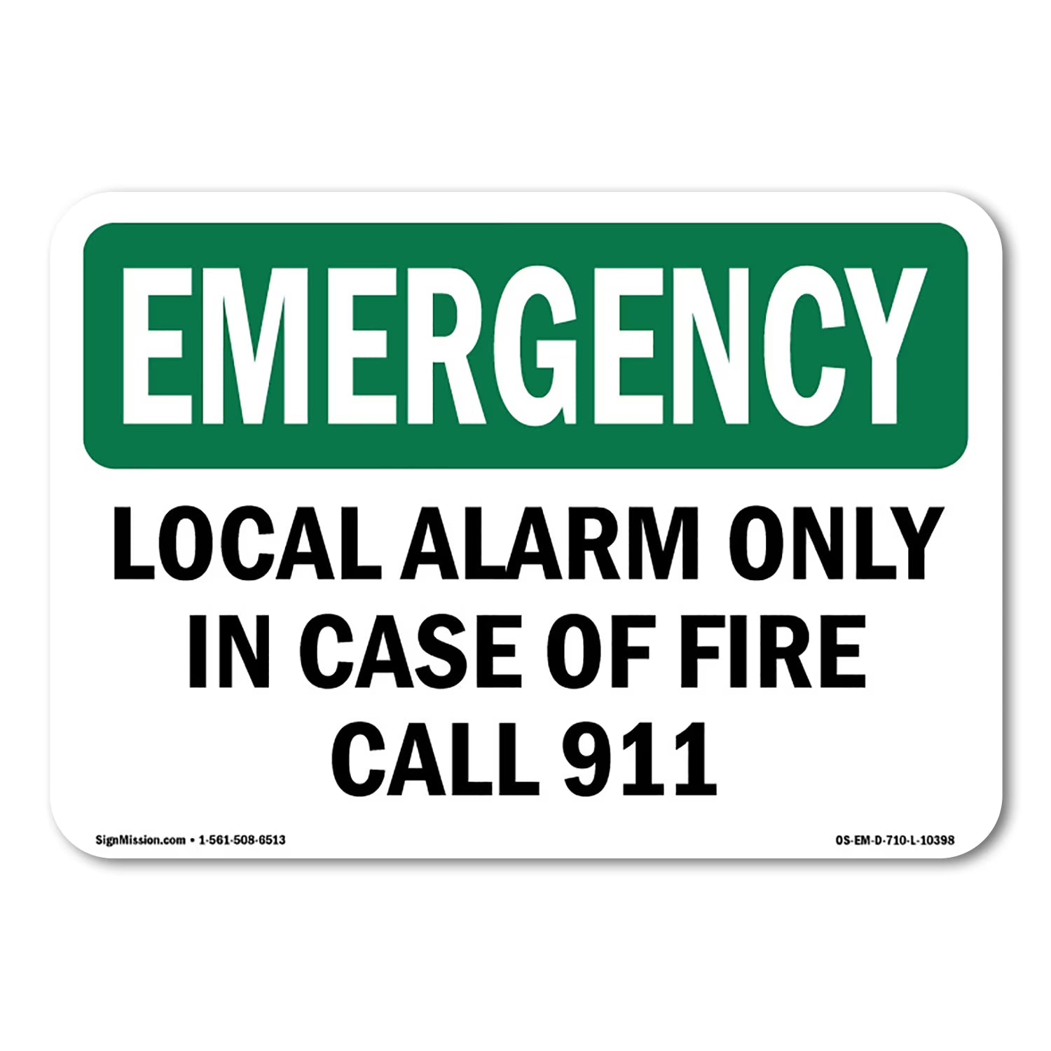 OSHA EMERGENCY Sign - Local Alarm Only In Case Of Fire Call 911 Plastic Sign B548